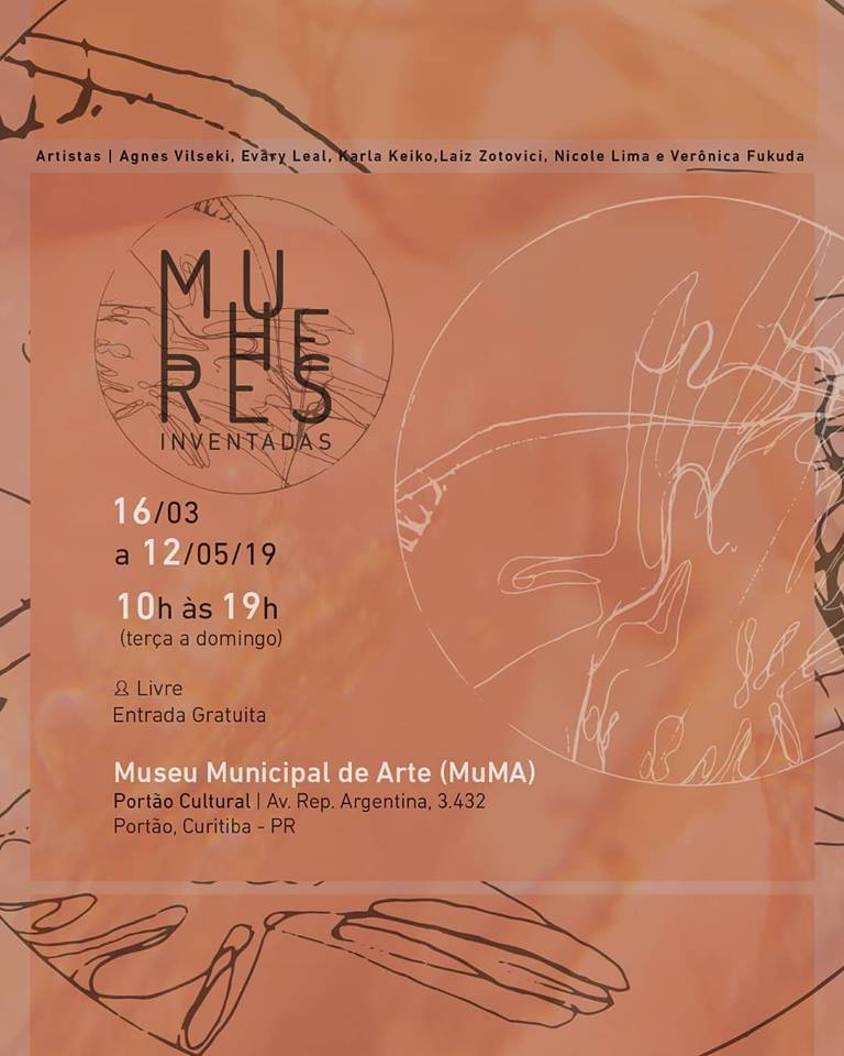 Mulheres Inventadas é o nome da mostra que as artistas Agnes Vilseki, Evary Leal, Laiz Zotovici, Nicole Lima e Verônica Fukuda estreiam neste sábado (16/3), na Sala 1 do Museu Municipal de Arte (MuMA), ao lado da convidada Karla Keiko.