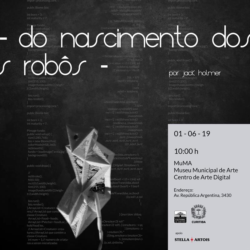 A exposição Do Nascimento dos Robôs entra em cartaz neste sábado (1/6), no Museu Municipal de Arte (MuMA), no Portão Cultural. 