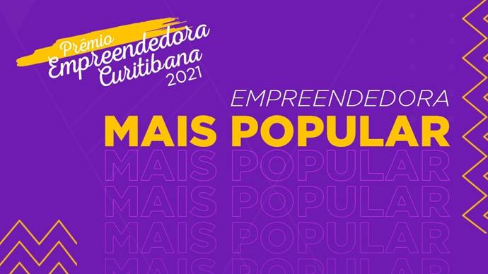 Conheça as 38 finalistas do Prêmio Empreendedora Curitibana 2021.