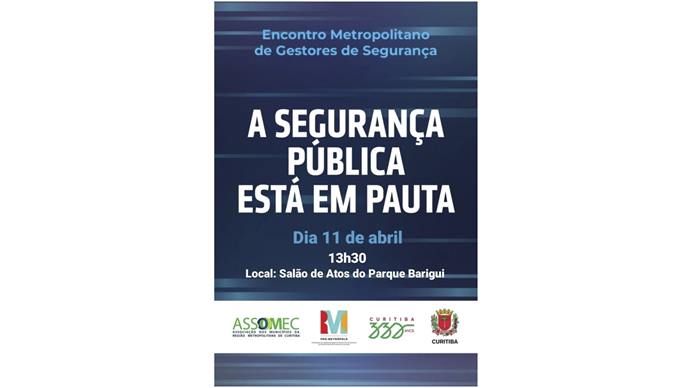Região Metropolitana de Curitiba vai debater segurança pública.