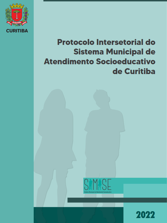Protocolo do Atendimento Socioeducativo de Curitiba (SIMASE) – 2022