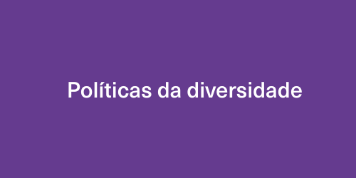 Politicas da diversidade 