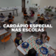 Aqui ninguém fica de fora da merenda escolar!