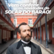 O Barão do Serro Azul veio trazer notícia boa!